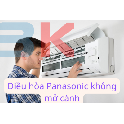 Điều hòa Panasonic không mở cánh